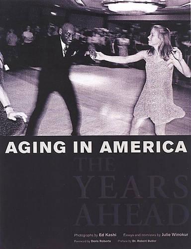 Aging In America: The Years Ahead