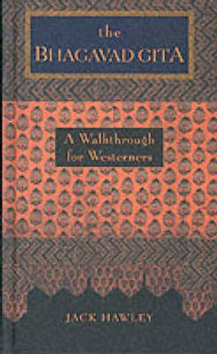 The Bhagavad Gita: A Walkthrough for Westerners