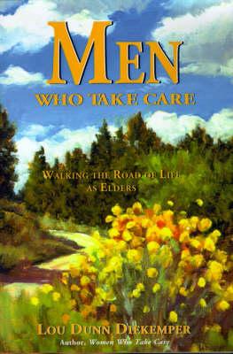 Men Who Take Care: Walking the Road of Life as Elders