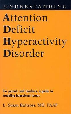 Understanding Attention Deficit Hyperactivity Disorder