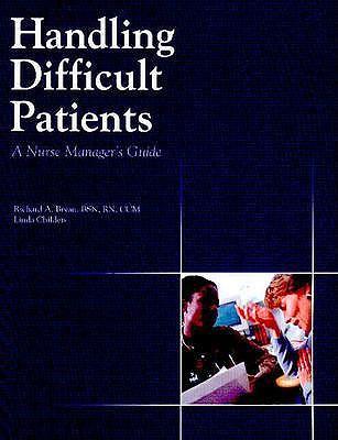 Handling Difficult Patients: A Nurse Manager's Guide