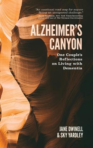 Alzheimer's Canyon: One Couple's Reflections on Living with Dementia