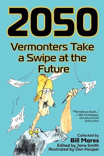 2050: Vermonters Take a Swipe at the Future