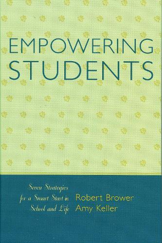 Empowering Students: Seven Strategies for a Smart Start in School and Life