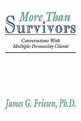 More Than Survivors: Conversations With Multiple Personality Clients