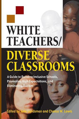 White Teachers / Diverse Classrooms: Teachers and Students of Color Talk Candidly about Connecting with Black Students and Transforming Educational Outcomes