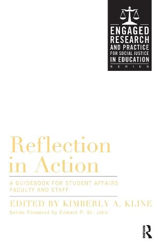 Reflection in Action: A Guidebook for Student Affairs Professionals and Teaching Faculty