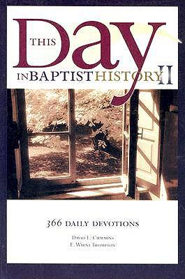 This Day in Baptist History II: 366 Daily Devotions