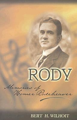 Rody: Memories of Homer Rodeheaver