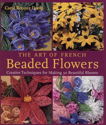 The Art of French Beaded Flowers