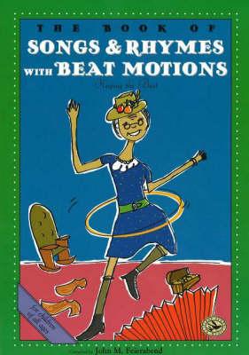 The Book of Songs & Rhymes with Beat Motions: First Steps in Music for Preschool and Beyond