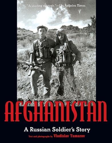 Afghanistan: A Russian Soldier's Story