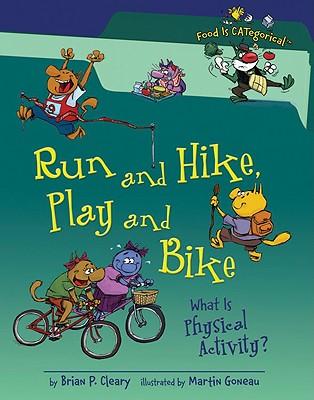 Run and Hike, Play and Bike: What Is Physical Activity?
