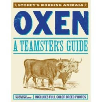 Oxen: A Teamster's Guide