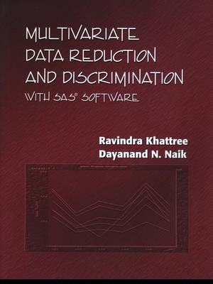 Multivariate Data Reduction and Discrimination with SAS Software