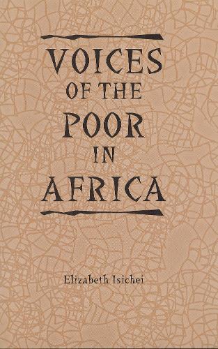 Voices of the Poor in Africa: Moral Economy and the Popular Imagination