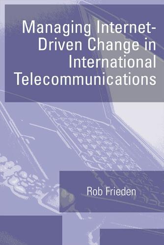 Managing Internet-driven Change in International Telecommunications