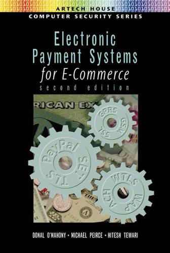 Electronic Payment Systems for E-commerce