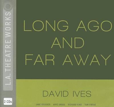 Long Ago and Far Away