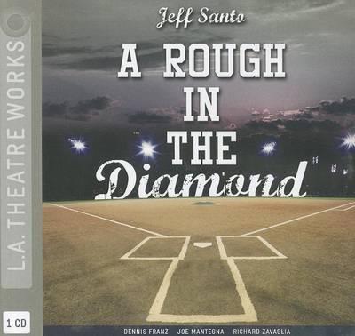 A Rough in the Diamond