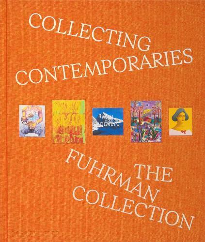 Collecting Contemporaries: The Fuhrman Collection