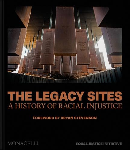 The Legacy Sites: A History of Racial Injustice
