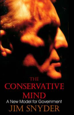 The Conservative Mind: A New Model for Government