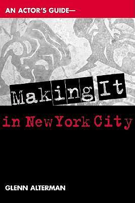 An Actor's Guide to Making it in New York City