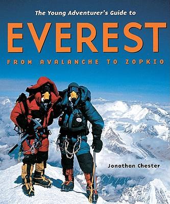 The Young Adventurers' Guide to Everest: From Avalanche to Zopkio