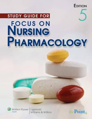 Study Guide for Focus on Nursing Pharmacology
