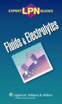 LPN Expert Guides: Fluids and Electrolytes