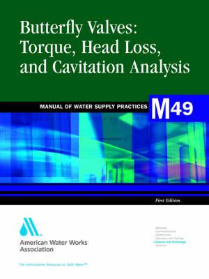 Butterfly Valves Torque Head Loss and Cavitation Analysis (M49)