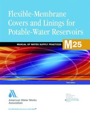 M25 Flexible-Membrane Covers and Linings for Potable-Water Reservoirs