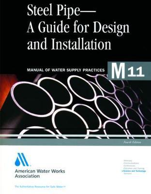 M11 Steel Pipe - A Guide for Design and Installation