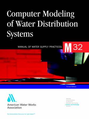 Computer Modeling of Water Distribution Systems (M32)