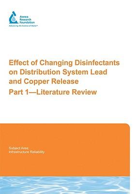 Effect of Changing Disinfectants on Distribution System Lead and Copper Releases: Part 1 -- Literature Review
