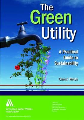 The Green Utility: A Practical Guide to Sustainability