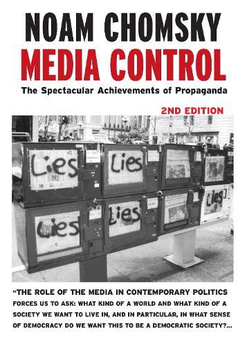 MEDIA CONTROL - Post-9/11 Edition: The Spectacular Achievements of Propaganda