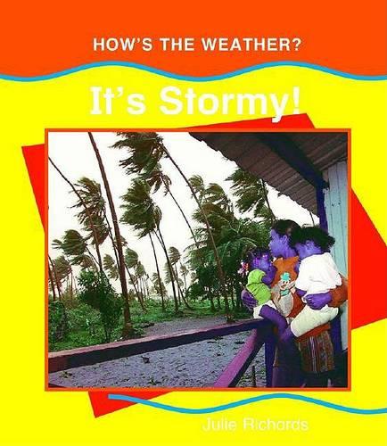 It's Stormy: How's the Weather?