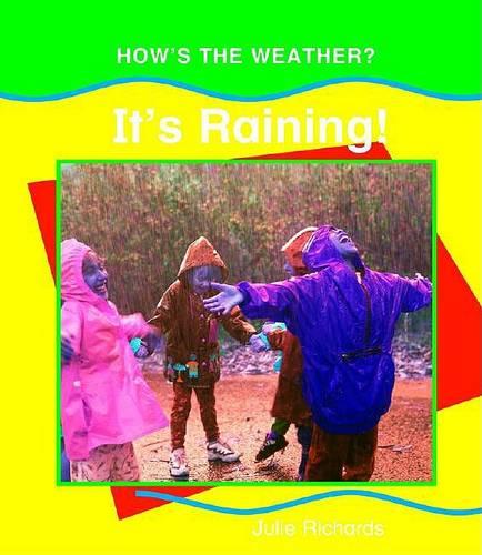 It's Raining: How's the Weather?
