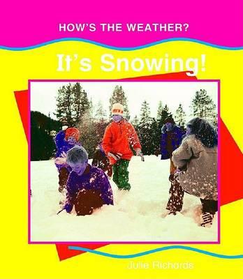 It's Snowing: How's the Weather?