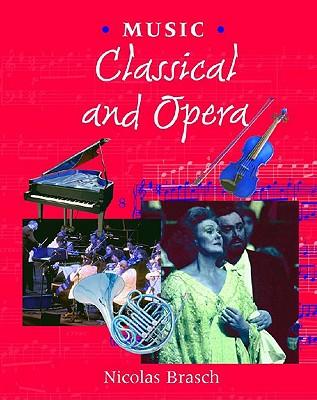 Music: Classical and Opera