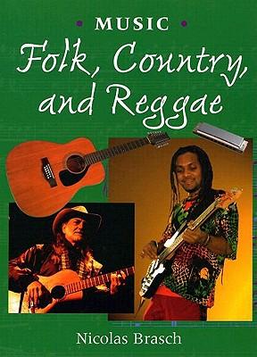Music: Folk, Country and Reggae