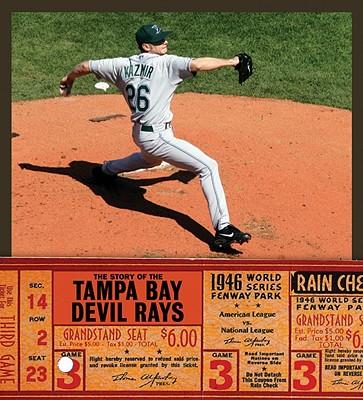The Story of the Tampa Bay Devil Rays