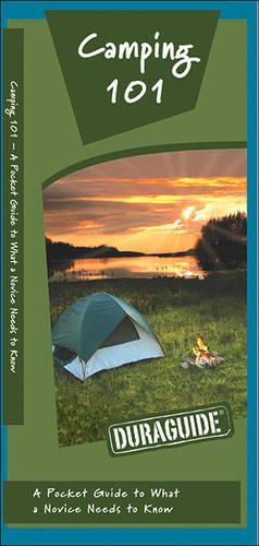 Camping 101: A Folding Pocket Guide to What a Novice Needs to Know