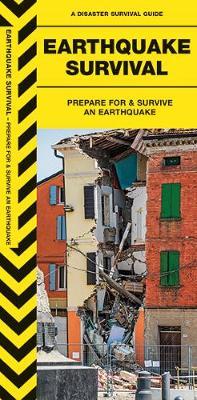 Earthquake Survival: Prepare For & Survive an Earthquake