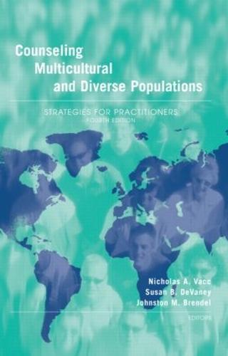 Counseling Multicultural and Diverse Populations: Strategies for Practitioners, Fourth Edition