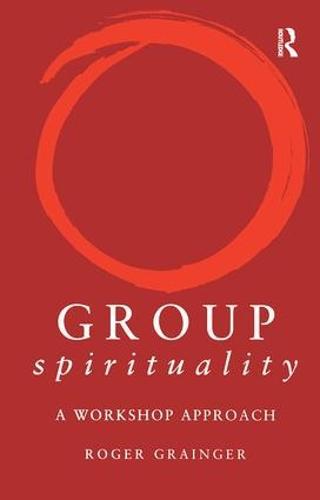 Group Spirituality: A Workshop Approach