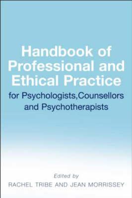 Handbook of Professional and Ethical Practice for Psychologists, Counsellors and Psychotherapists