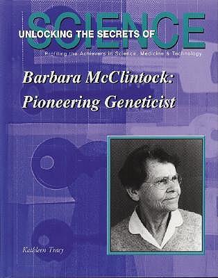 Barbara McClintock: Pioneering Geneticist